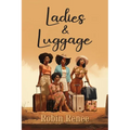 Ladies & Luggage - Paperback