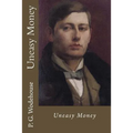 Uneasy Money - Paperback