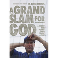 A Grand Slam for God: A Journey from Baseball Star to Catholic Priest - Hardcover