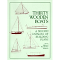 Thirty Wooden Boats: A Second Catalog of Building Plans - Paperback