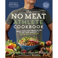 The No Meat Athlete Cookbook: Whole Food, Plant-Based Recipes to Fuel Your Workouts - And the Rest of Your Life - Paperback