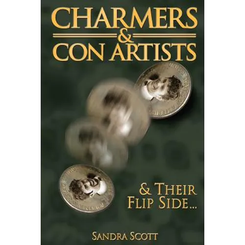 Charmers & Con Artists: And Their Flip Side - Paperback