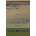 Explore Mississippi Guide - Paperback