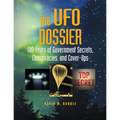 The UFO Dossier: 100 Years of Government Secrets, Conspiracies, and Cover-Ups - Paperback