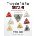 Triangular Gift Box Origami: 20 Hexagon-Based Designs for the Intermediate Folder - Paperback