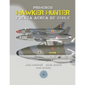 Primeros Hawker Hunter de la Fuerza Aérea de Chile - Paperback