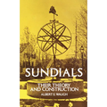 Sundials: Their Theory and Construction - Paperback