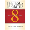 The Jesus Priorities: 8 Essential Habits - Paperback