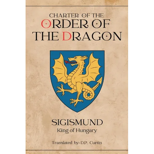 Charter of the Order of the Dragon - Paperback