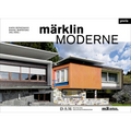 Märklin Moderne: From Architecture to Assembly Kit and Back Again - Hardcover