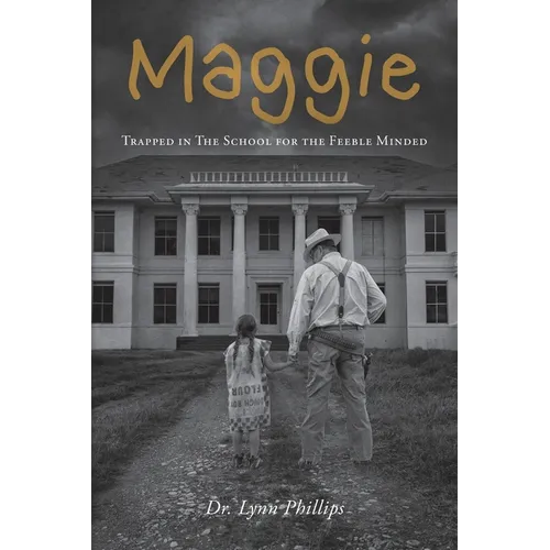 Maggie: Trapped in The School for the Feeble Minded - Paperback