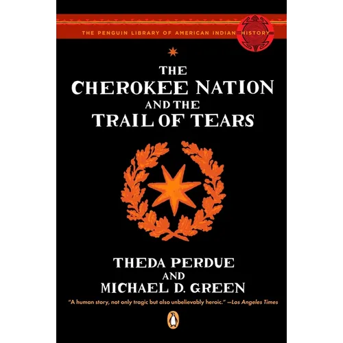 The Cherokee Nation and the Trail of Tears - Paperback