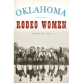 Oklahoma Rodeo Women - Paperback