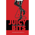 Juicy Bits: Erotic Stories of BDSM, Fetish & Kink - Paperback