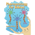 Pharmacology For Babies - Hardcover