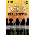 REAL WOMEN IN REAL ESTATE Volume 2: Unleashing Her Power: Inspiring Stories and Strategies - Hardcover