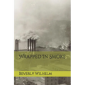 Wrapped In Smoke - Paperback
