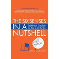 The Six Senses in a Nutshell: Demonstrated Transitions from Bleak to Bold Narrative - Paperback