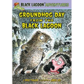 Groundhog Day from the Black Lagoon - Library Binding