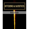 Offerings & Sacrifices: Bible Study on the Book of Leviticus - Paperback