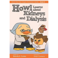Howl Learns About Kidneys and Dialysis - Paperback