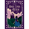 Once Upon A Realm: Remixed Fairy Tales by Diverse Voices - Paperback
