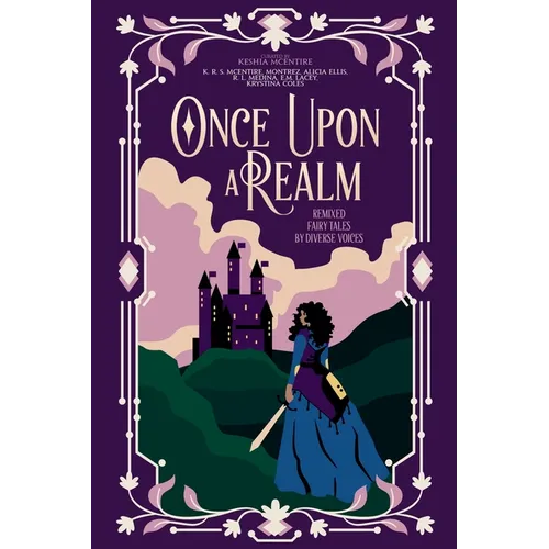 Once Upon A Realm: Remixed Fairy Tales by Diverse Voices - Paperback