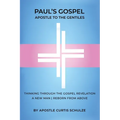 Paul's Gospel: Apostle to the Gentiles - Paperback