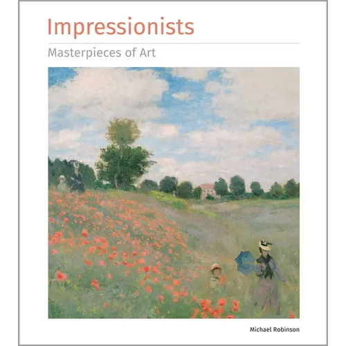Impressionists Masterpieces of Art - Hardcover