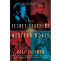 The Secret Teachers of the Western World - Paperback