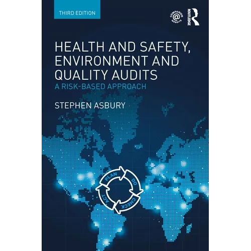 Health and Safety, Environment and Quality Audits: A Risk-based Approach - Paperback