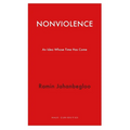 Nonviolence: An Idea Whose Time Has Come - Paperback