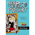 When the Past Is a Present - Paperback