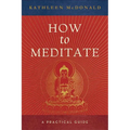 How to Meditate: A Practical Guide - Paperback