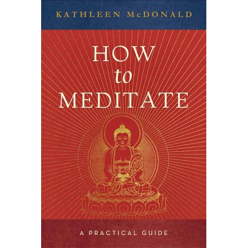 How to Meditate: A Practical Guide - Paperback