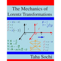 The Mechanics of Lorentz Transformations - Paperback