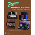 The Zenith(r) Trans-Oceanic: The Royalty of Radios - Paperback