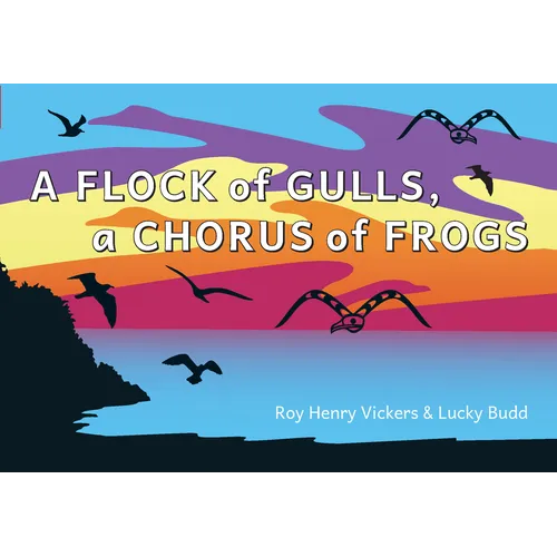 A Flock of Gulls, a Chorus of Frogs - Board Book