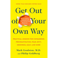 Get Out of Your Own Way: Overcoming Self-Defeating Behavior - Paperback