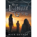 Us of Legendary Gods - Hardcover