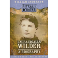 Laura Ingalls Wilder: A Biography - Paperback
