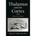 Thalamus And Its Cortex: Notes from a Seminar - Paperback