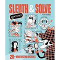 Sleuth & Solve: 20+ Mind-Twisting Mysteries - Hardcover