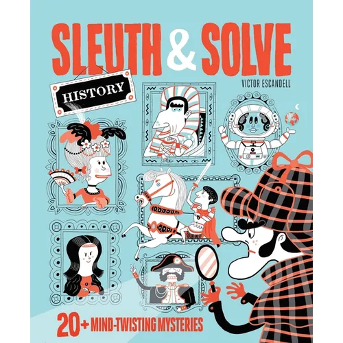 Sleuth & Solve: 20+ Mind-Twisting Mysteries - Hardcover
