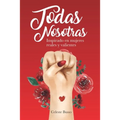 Todas Nosotras: Inspirado en mujeres reales y valientes - Paperback