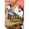 Crazy Stupid Bromance - Paperback