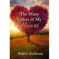 The Many Colors of My Heart - Paperback