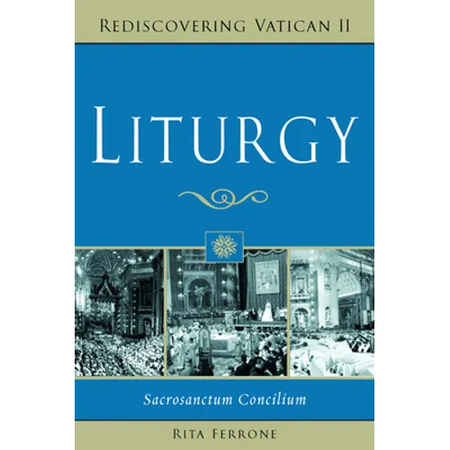 Liturgy: Sacrosanctum Concilium - Paperback