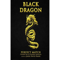 Black Dragon: Perfect Match - Paperback