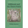 Billibonk and the Thorn Patch - Paperback